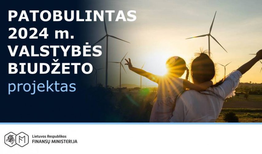 Vyriausybė pritarė patobulintam 2024 metų valstybės biudžeto projektui