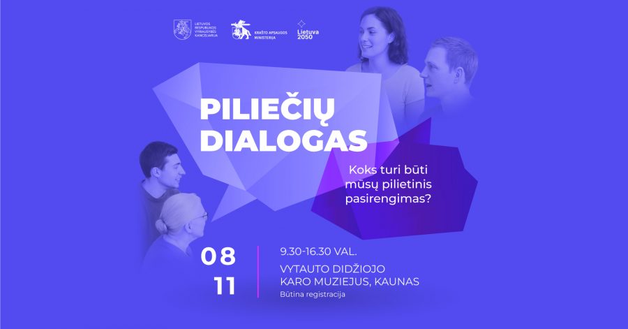 Kviečiame į diskusiją „Piliečių dialogas: koks turi būti mūsų pilietinis pasirengimas?“